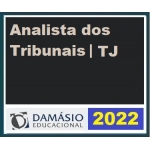 Analista dos Tribunais  (Damásio 2022)  TJ, TRF, TRT, TST e MP